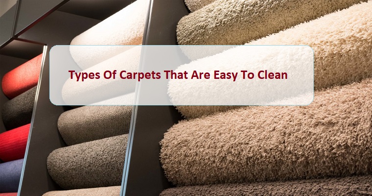 Types Of Carpets That Are Easy To Clean